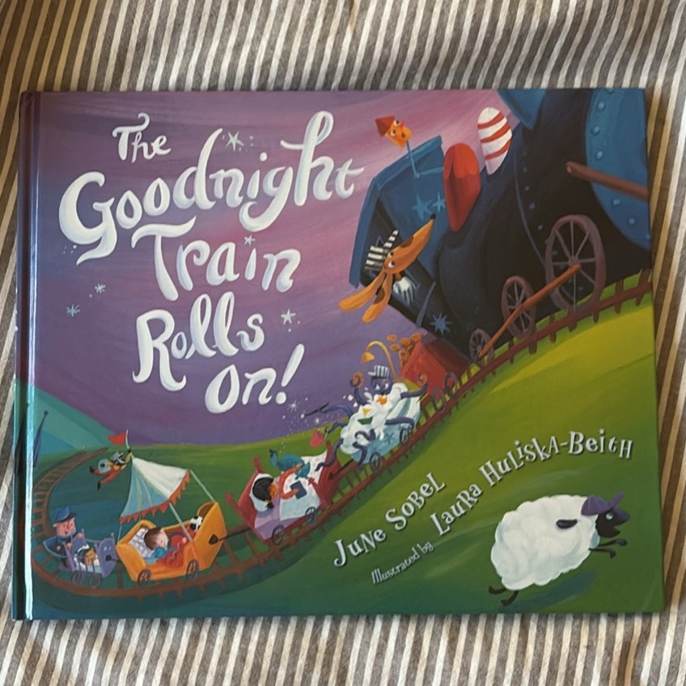 The Goodnight Train Rolls On! Hardcover Children’s Book